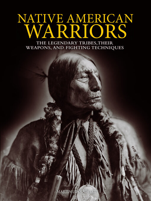 Title details for Native American Warriors by Martin J Dougherty - Wait list